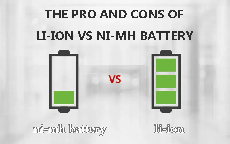 2 The pro and cons of li ion vs ni mh battery