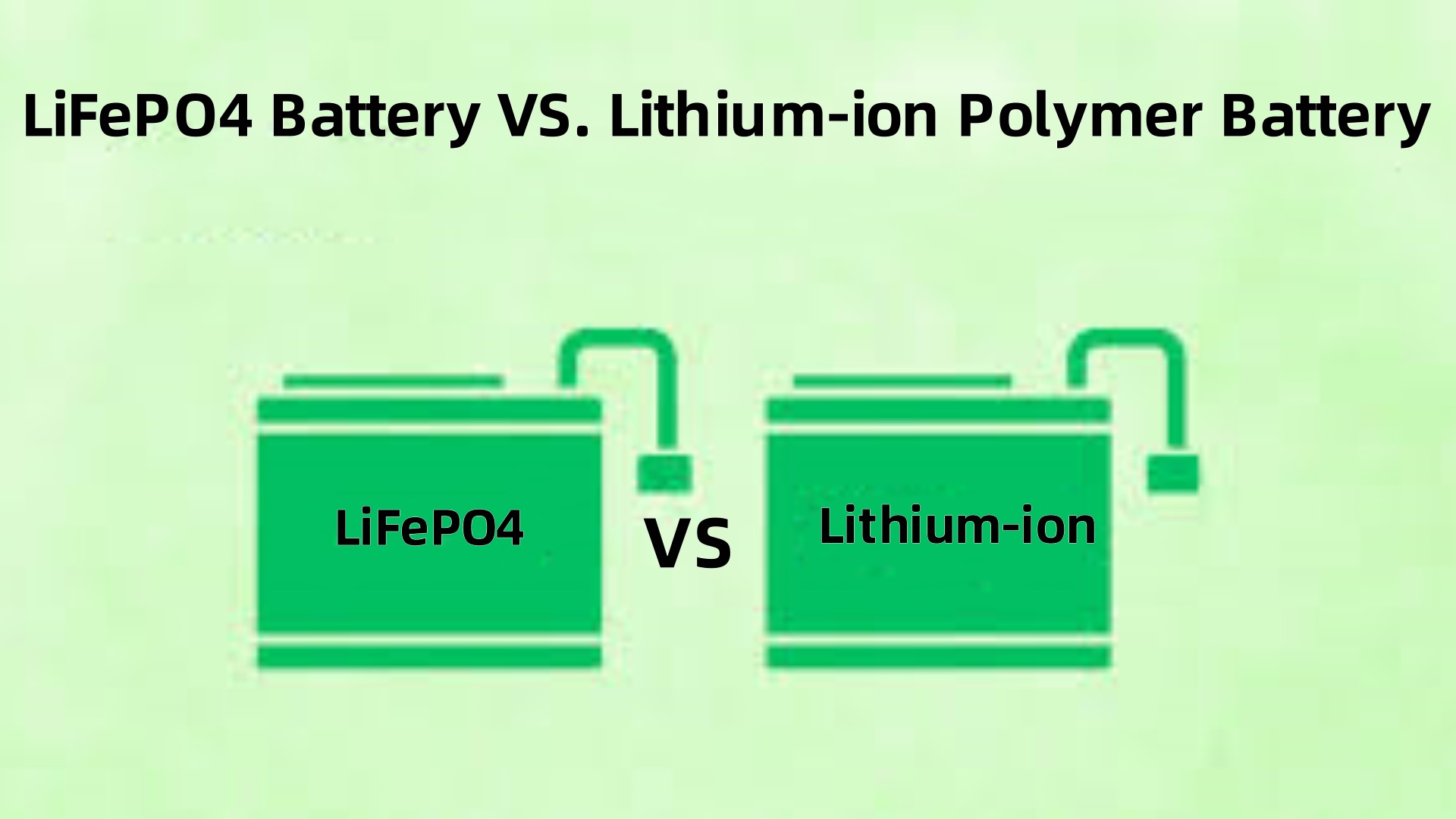 Batería LiFePO4 VS. Batería de polímero de iones de litio